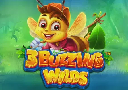 3 Buzzing Wilds 