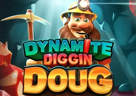 Dynamite Diggin Doug 
