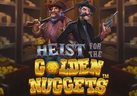 Heist for the Golden Nuggets 