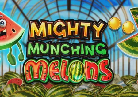 Mighty Munching Melons 