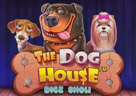The Dog House Dice Show 